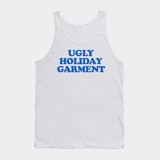 UGLY HOLIDAY GARMENT Tank Top